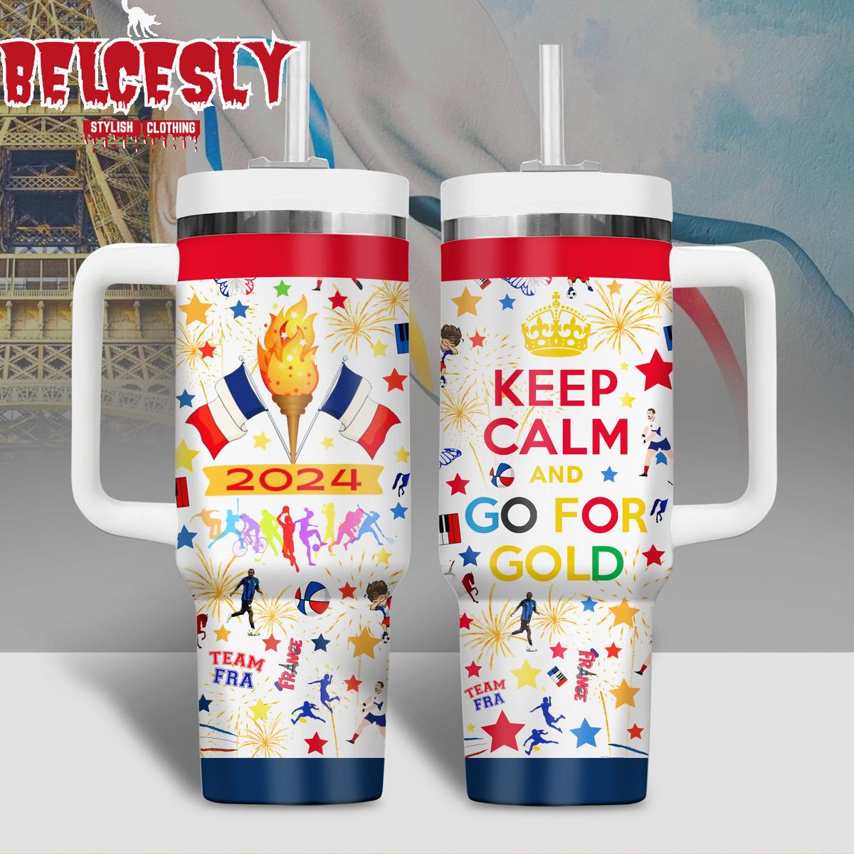 France Olympic 2024 Keep Calm And Go For Gold Custom Stanley Quencher 40oz Stainless Steel Tumbler With Handle