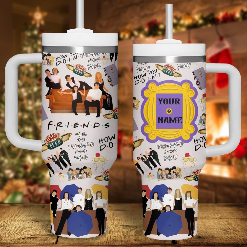 Friends TV Series Custom Stanley Quencher 40oz Stainless Steel Tumbler With Handle
