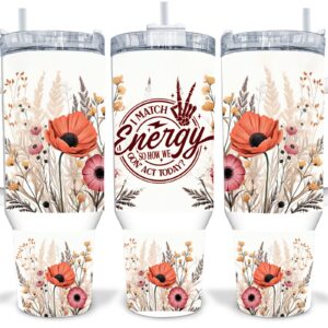 Funny Quote Wildflowers Custom Stanley Quencher 40oz Stainless Steel Tumbler With Handle