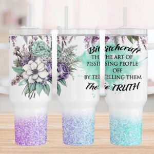 Glitter Floral Sarcastic Quote Custom Stanley Quencher 40oz Stainless Steel Tumbler With Handle