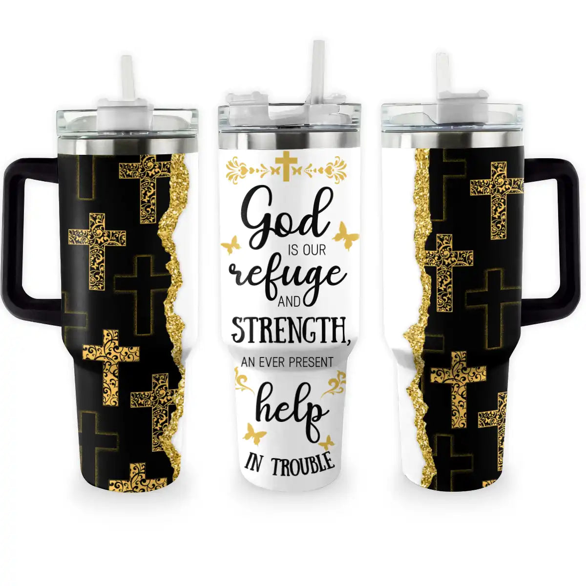 God Faith Is Refuge And Strength Custom Stanley Quencher 40oz Stainless Steel Tumbler With Handle