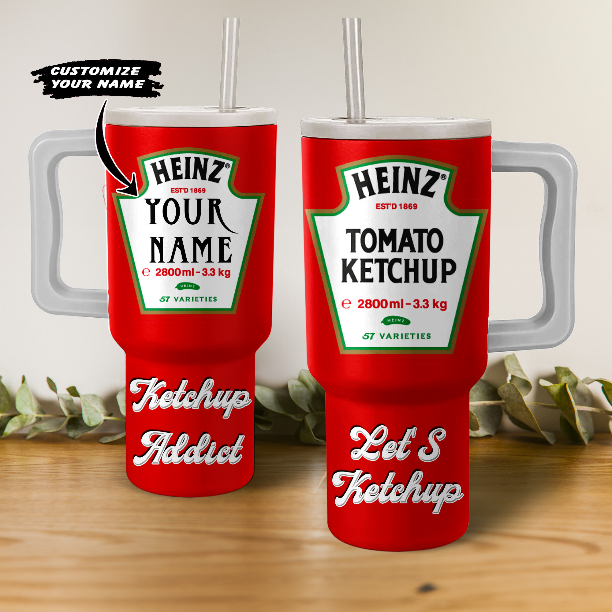 Heinz Tomato Ketchup Addict Custom Stanley Quencher 40oz Stainless Steel Tumbler With Handle