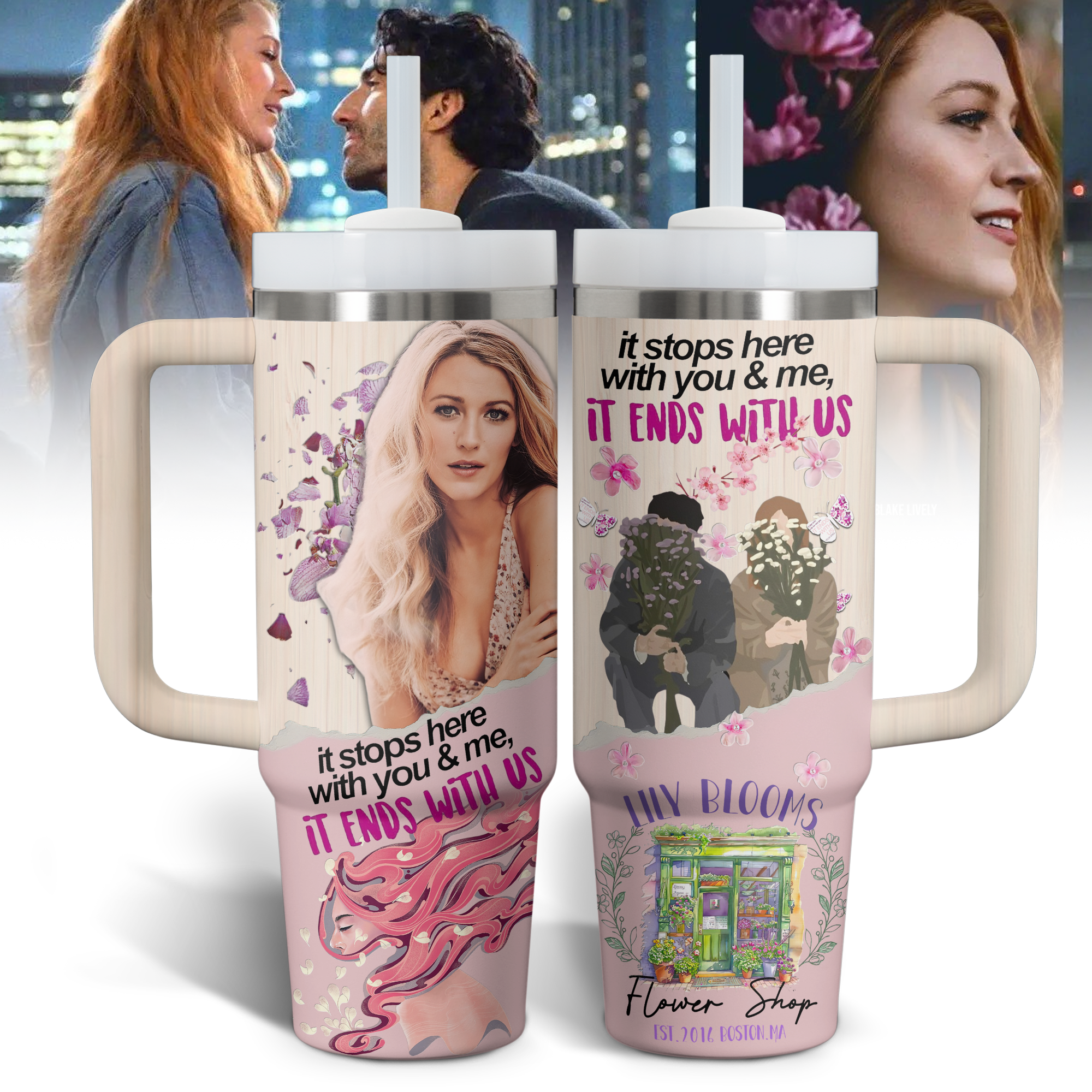 It Ends With Us Movies Custom Stanley Quencher 40oz Stainless Steel Tumbler With Handle