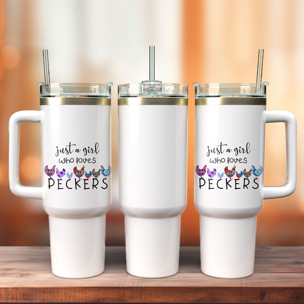 Just A Girl Who Loves Peckers Chicken Artwork Custom Stanley Quencher 40oz Stainless Steel Tumbler With Handle