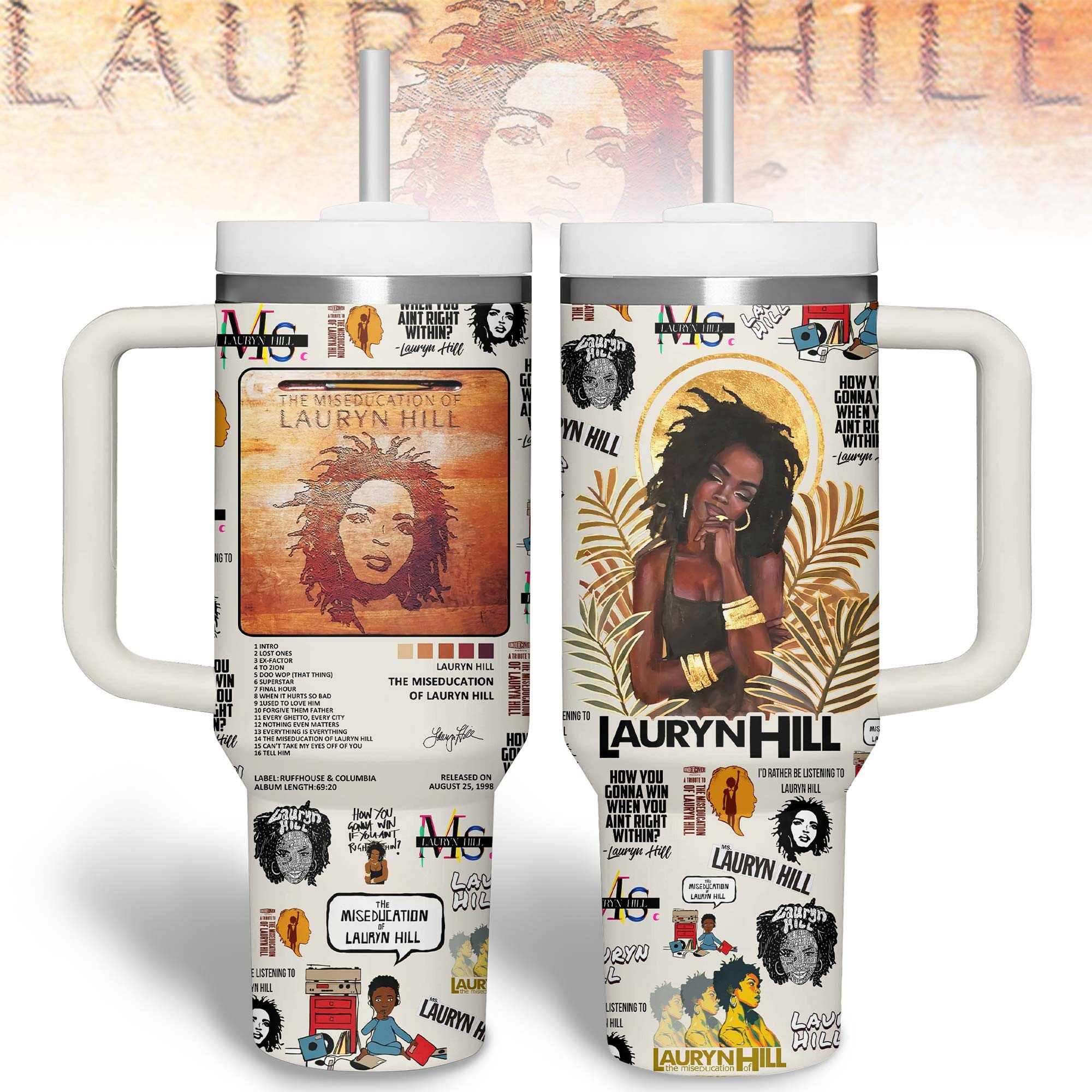 Lauryn Hill Music Custom Stanley Quencher 40oz Stainless Steel Tumbler With Handle