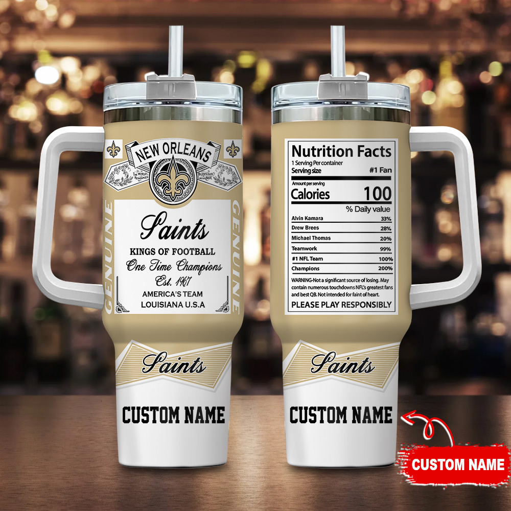 New Orleans Saints NFL Nutrition Facts Custom Stanley Quencher 40oz Stainless Steel Tumbler With Handle
