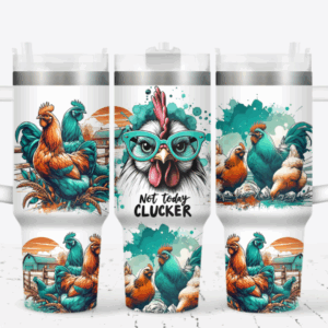 Not Today Clucker Custom Stanley Quencher 40oz Stainless Steel Tumbler With Handle