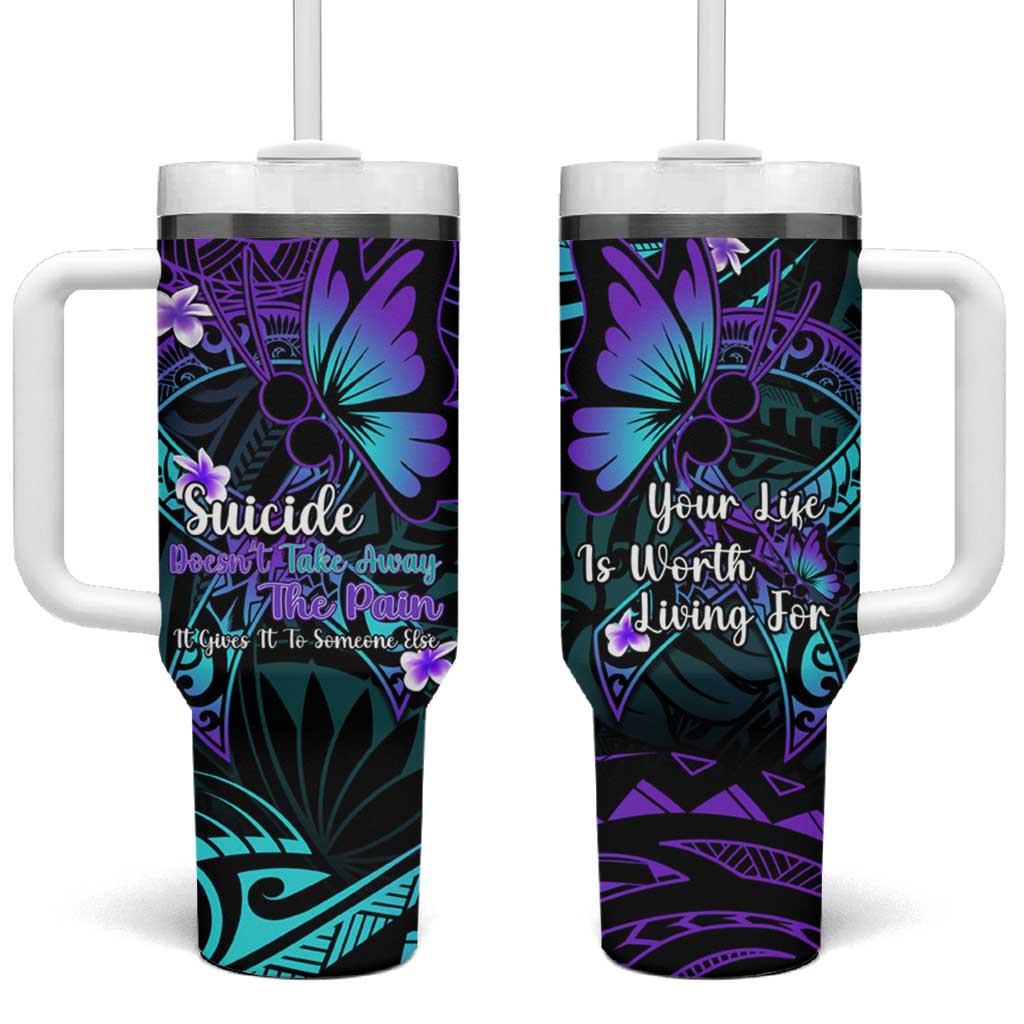 Polynesia Suicide Prevention Awareness Your Life Is Worth Living For Custom Stanley Quencher 40oz Stainless Steel Tumbler With Handle