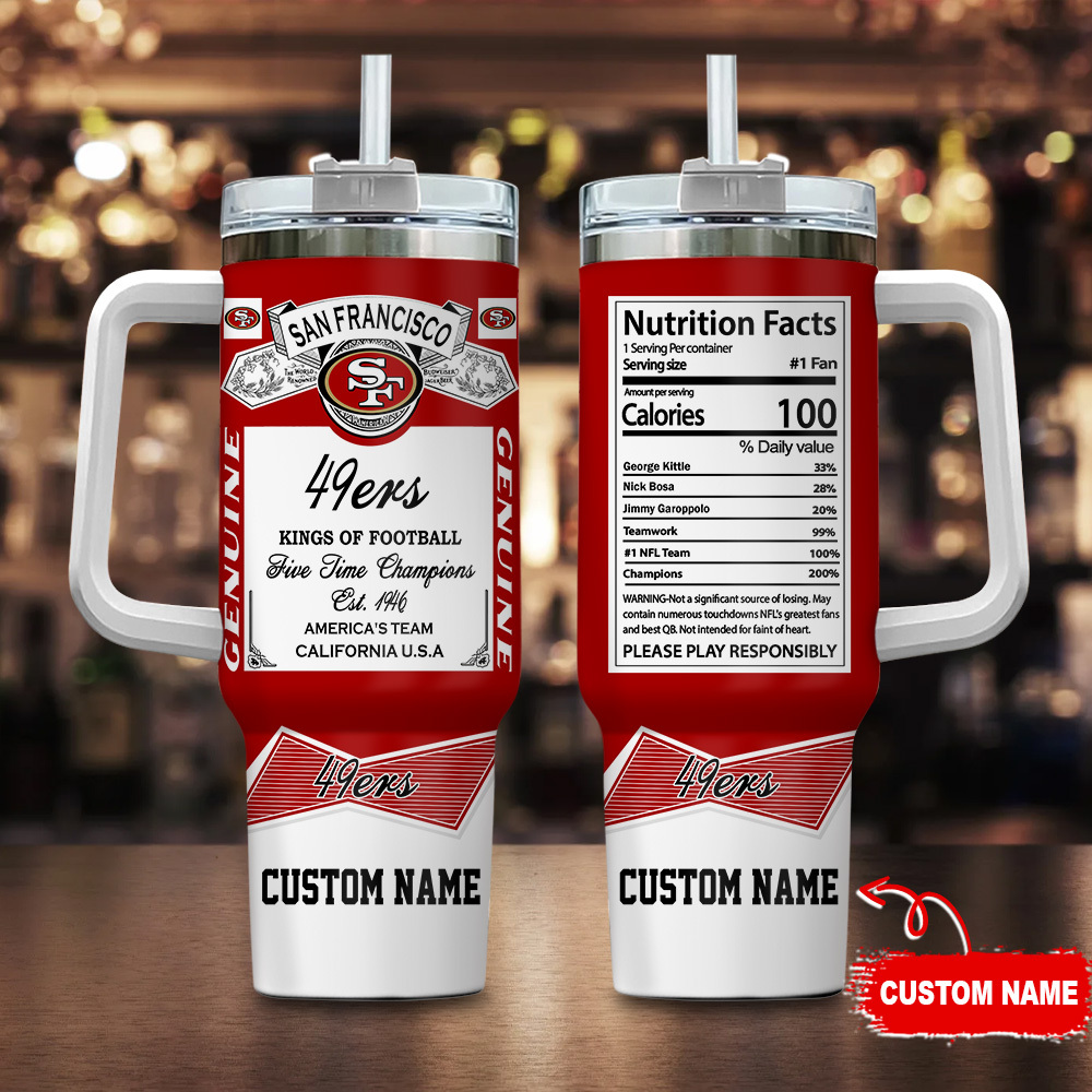 San Francisco 49ers NFL Nutrition Facts Custom Stanley Quencher 40oz Stainless Steel Tumbler With Handle