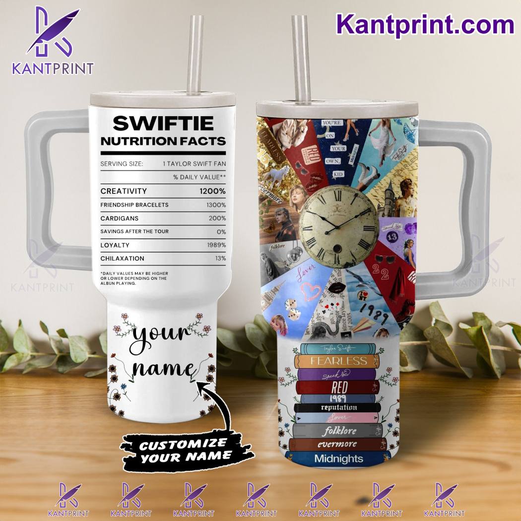 Taylor Swift Swiftie Nutrition Facts Music Custom Stanley Quencher 40oz Stainless Steel Tumbler With Handle