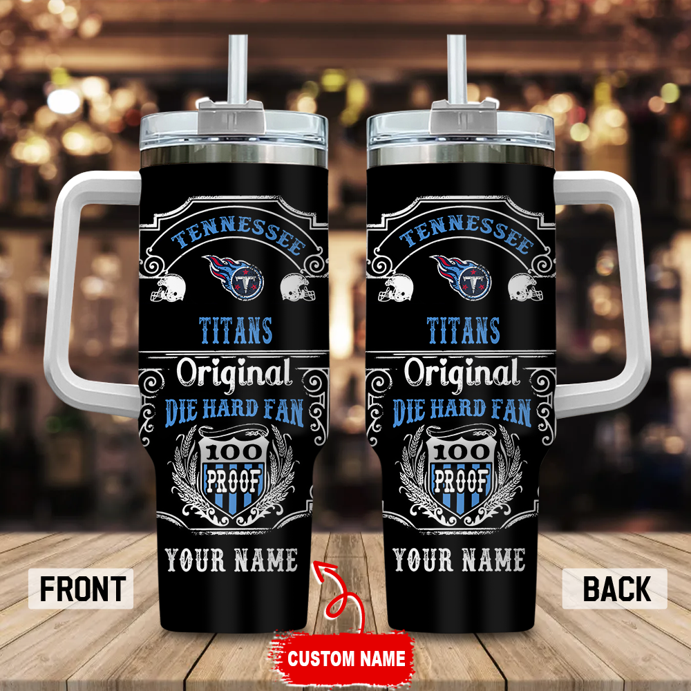 Tennessee Titans NFL Original Diehard Fan Custom Stanley Quencher 40oz Stainless Steel Tumbler With Handle