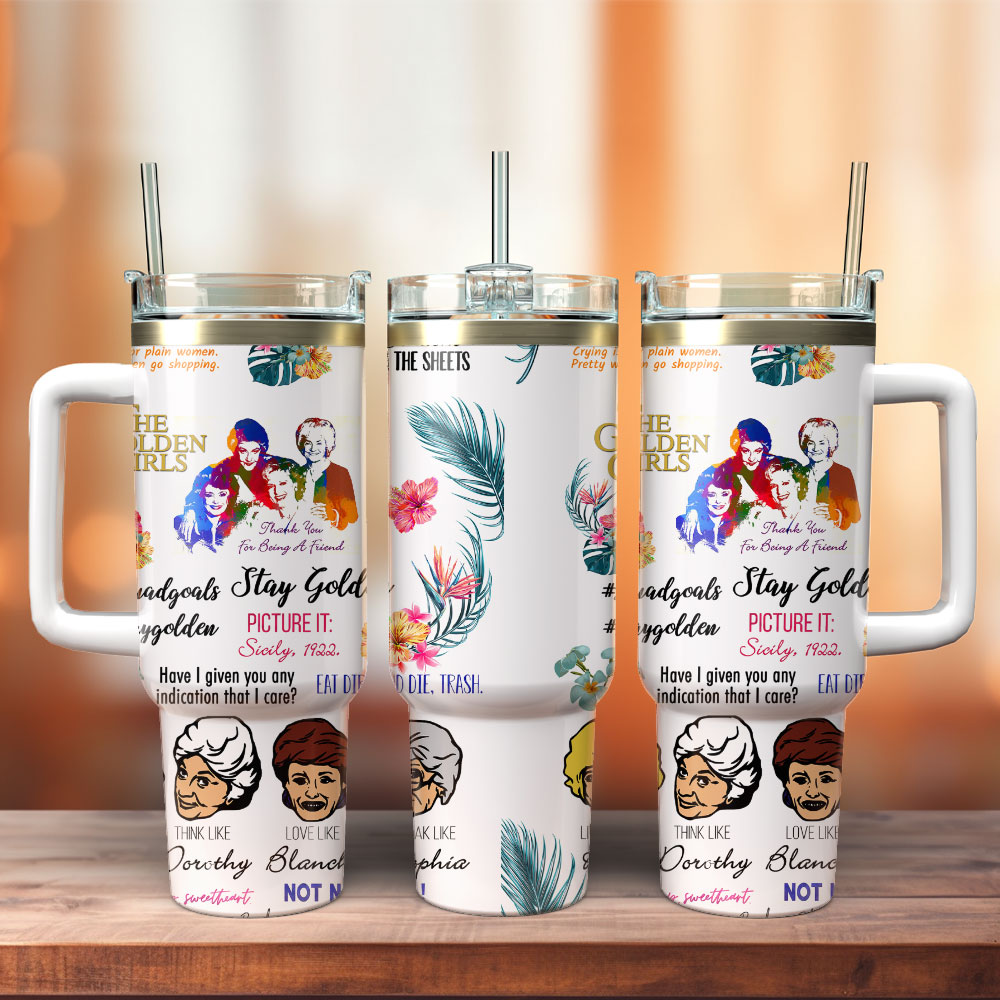 The Golden Girls TV Series Custom Stanley Quencher 40oz Stainless Steel Tumbler With Handle